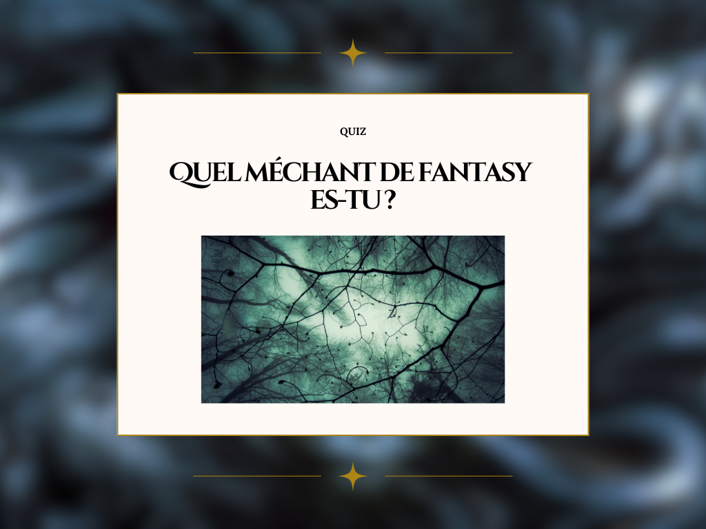 Quel méchant de fantasy es-tu ?