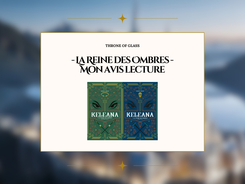 La Reine des Ombres : Mon Avis Lecture