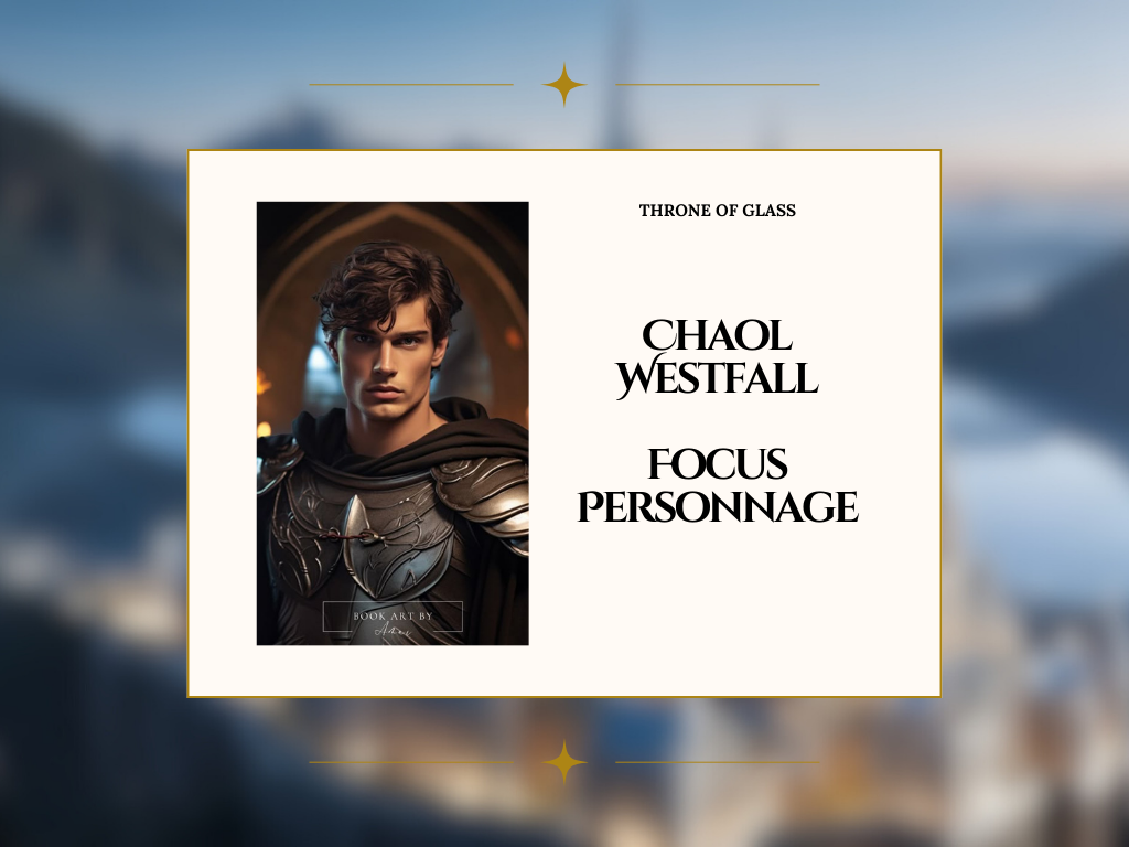 Chaol Westfall : Focus Personnage