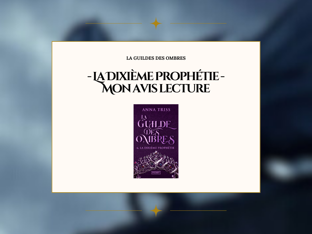 La Dixième Prophétie : Mon Avis Lecture