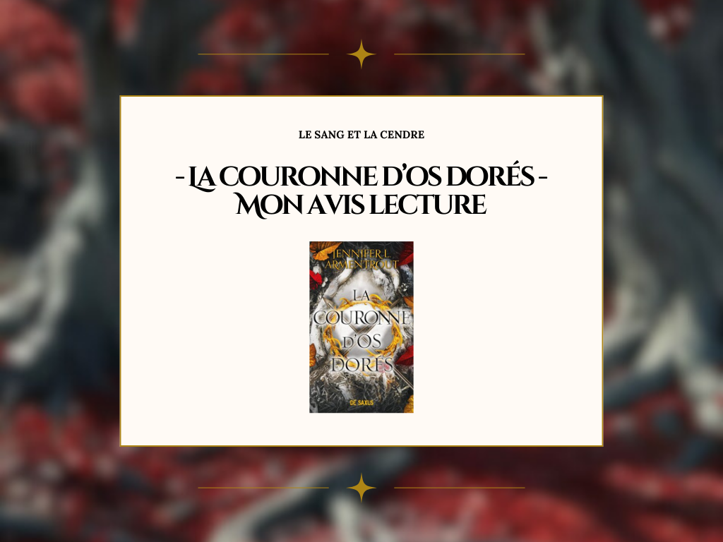 La Couronne d’Os dorés : Mon Avis Lecture